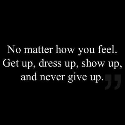 get up never give up